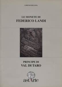 BELLESIA  L. - Le monete di Federico Landi ... 