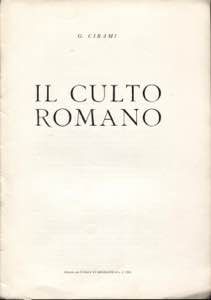 CIRAMI G. - Il culto romano. Mantova, 1964. ... 