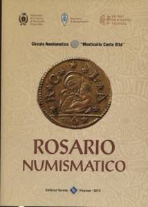 AA. VV. - Rosario numismatico. Vicenza, ... 