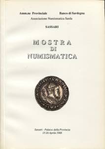 AA.VV. -  Mostra di numismatica. Sassari, ... 