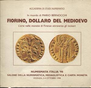 TODERI  G. - Fiorino, Dollaro del Medioevo. ... 