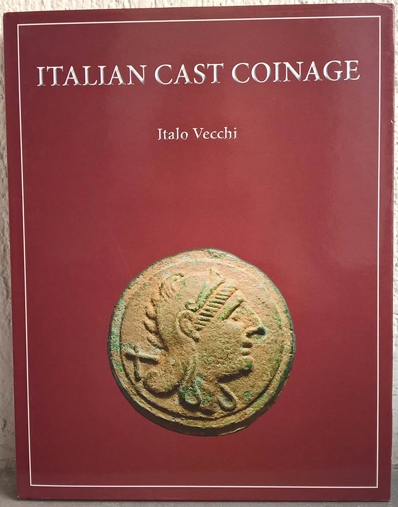 VECCHI I., Italian Cast Coinage. London Ancient ... - Bertolami Fine Art
