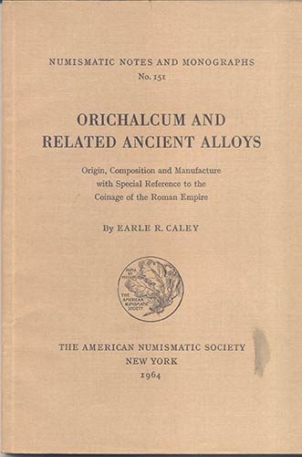 CALEY E.R.  – Orichalcum and ... 