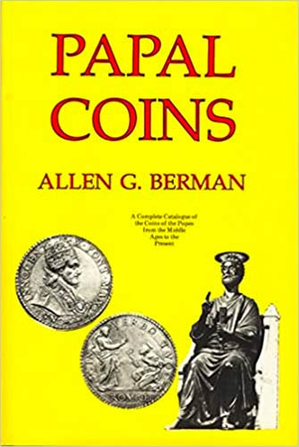 BERMAN A.G. - Papal coins. New ... 