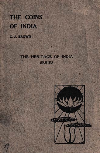 Brown C.J., The Coins of India. ... 