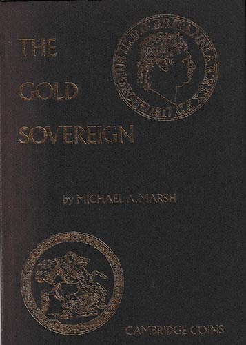Marsh M.A., The Gold Sovereign. ... 