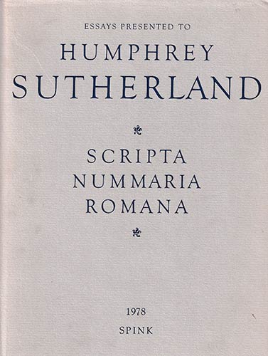 Scripta Nummaria Romana. Essays ... 