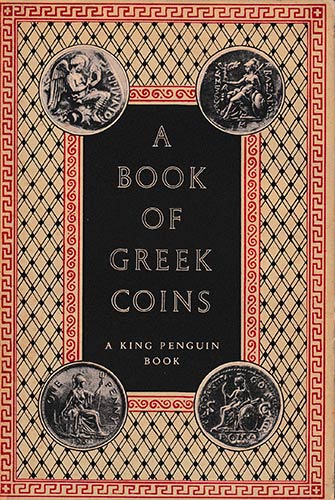 Seltman C., A Book of Greek Coins. ... 