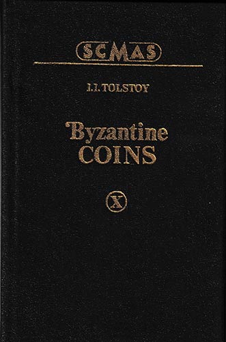 Tolstoy I.I., Byzantine Coins. ... 