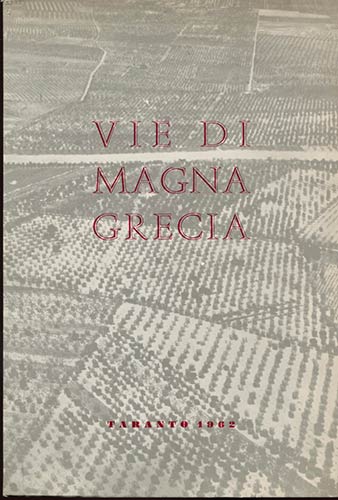 A.A.V.V. -  Vie di Magna Grecia. ... 