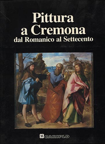 A.A.V.V. – Pittura a Cremona dal ... 
