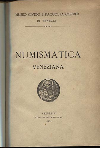 AA.VV. Numismatica Veneziana. ... 