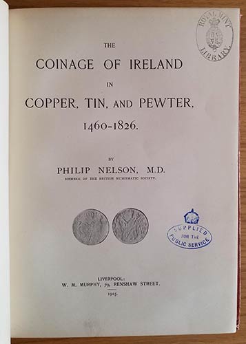 Nelson P. The Coinage of Ireland ... 