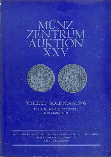 MUNZ ZENTRUM. Auktion XXV. Koln, ... 