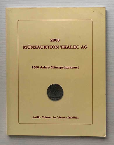 Tkalec Munzauktion 2006. Zurich 07 ... 