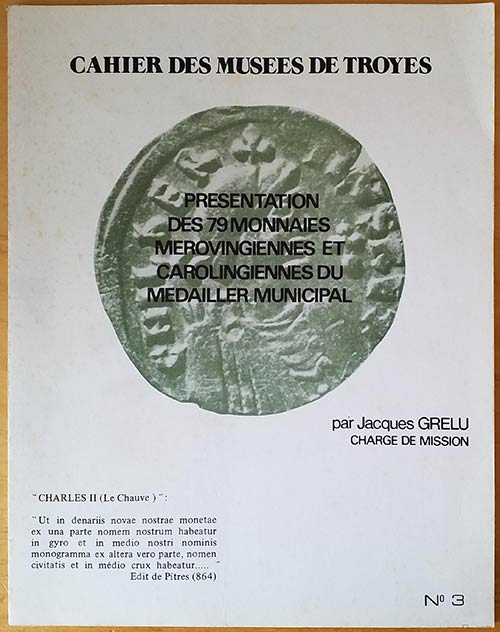 Grelu J., Monnaies Merovingiennes ... 