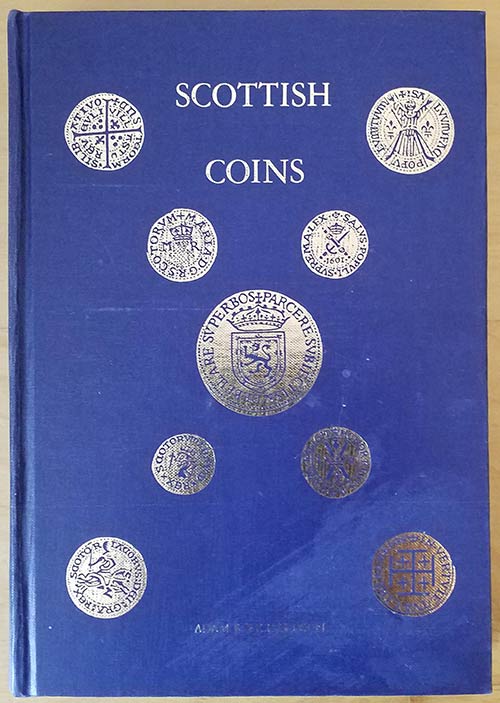 Richardson A.B., Scottish Coins in ... 