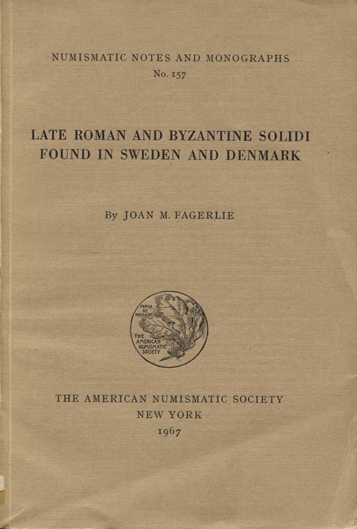FAGERLIE  J. M. - Late roman and ... 