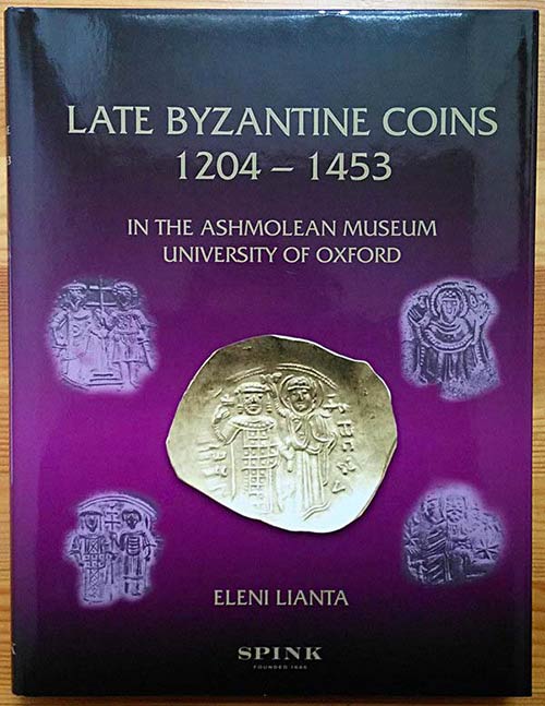 Lianta E., Late Byzantine Coins ... 