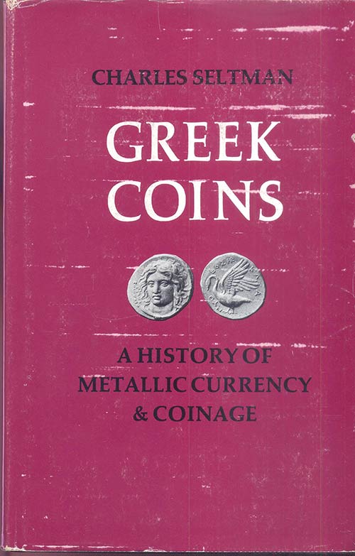 SELTMAN C. - Greek coins: A ... 