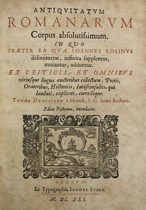 IOANNES ROSINUSRomanarum Corpus, ... 