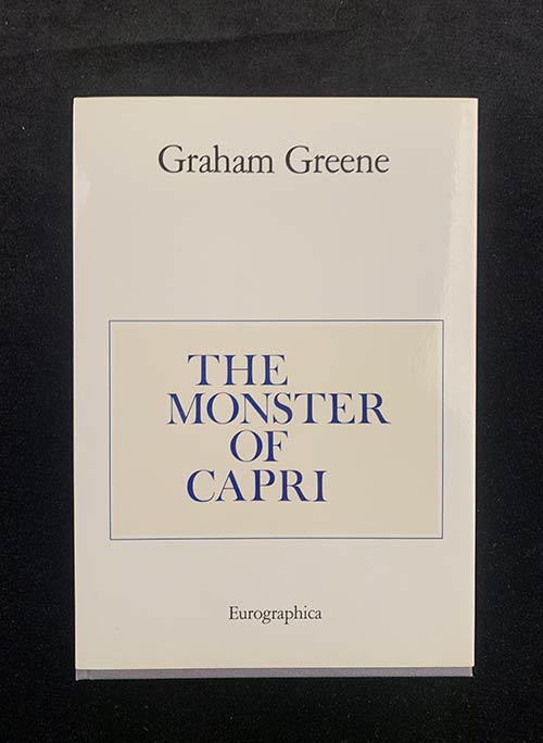 GRAHAM GREENEThe monster of ... 