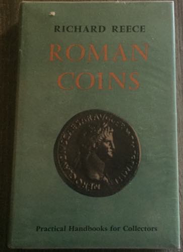 Reece R., Roman Coins. Practical ... 