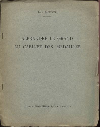 BABELON  J. -  Alexander Le Grande ... 