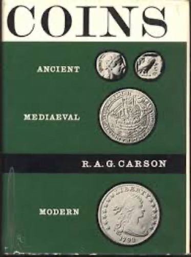 CARSON R. A. G. - Coins ancient, ... 