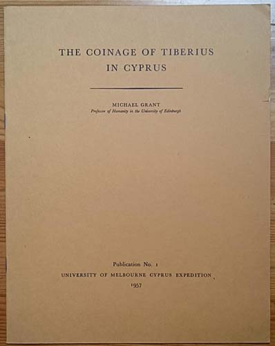 GRANT M., The Coinage of Tiberius ... 