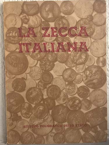 AA. VV. – La zecca italiana. ... 
