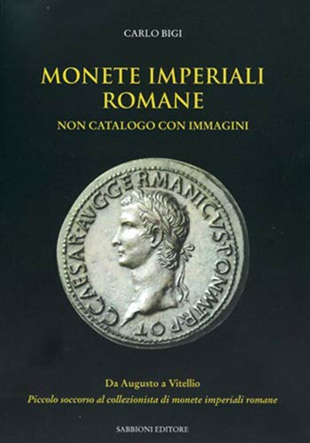 BIGI C. – Monete imperiali ... 