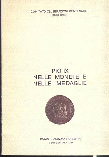 AA. VV. - Pio IX nelle monete e ... 
