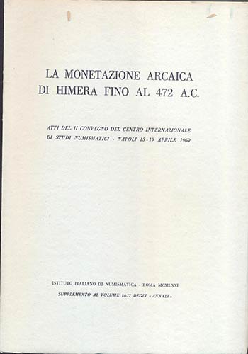 AA. VV. -  La monetazione arcaica ... 