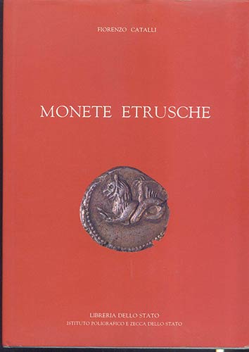 CATALLI F. - Monete Etrusche. ... 