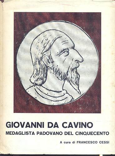 CESSI F. - Giovanni da Cavino ... 