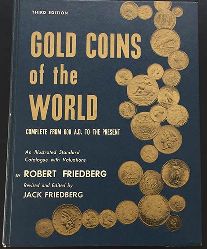 Friedberg R. Gold Coins of the ... 