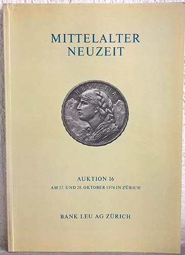 Bank Leu  Auktion n. 16. Zurich, ... 