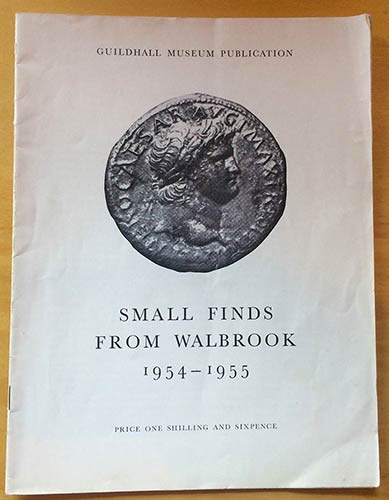 AA.VV. Small Finds From Walbrook, ... 