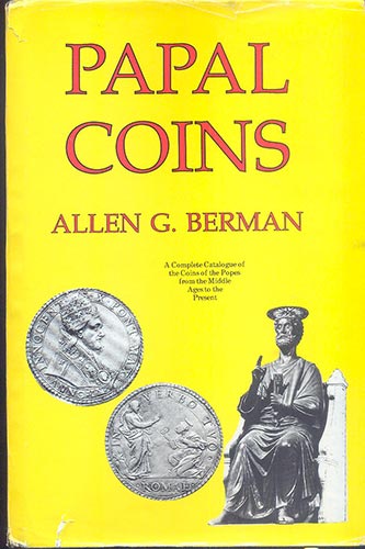 BERMAN A.G. - Papal Coins. New ... 