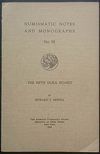 Newell E.T., The Fifth Dura Hoard. ... 