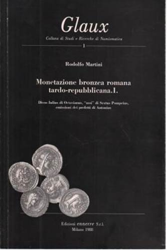 MARTINI R. – Monetazione bronzea ... 