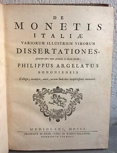 ARGELATUS P. – De Monetis ... 