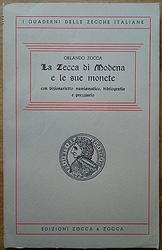 Zocca O., La Zecca di Modena e le ... 