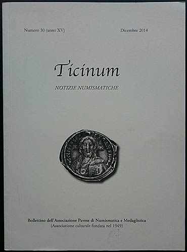 Ticinum - Notizie Numismatiche. ... 