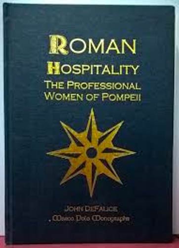 DE FELICE J. - Roman Hospitality: ... 