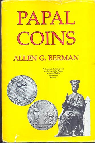 BERMAN A.G. - Papal Coins. New ... 