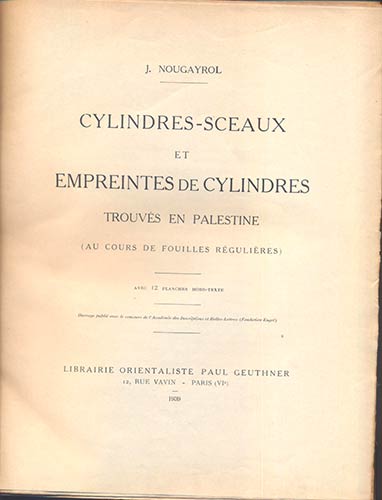 NOUGAYROL  L. -  Cylindres-sceaux  ... 