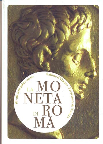A.A.V.V. -  La moneta di Roma. ... 