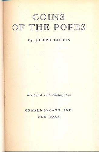 COFFIN JOSEPH. Coins of the Popes. ... 